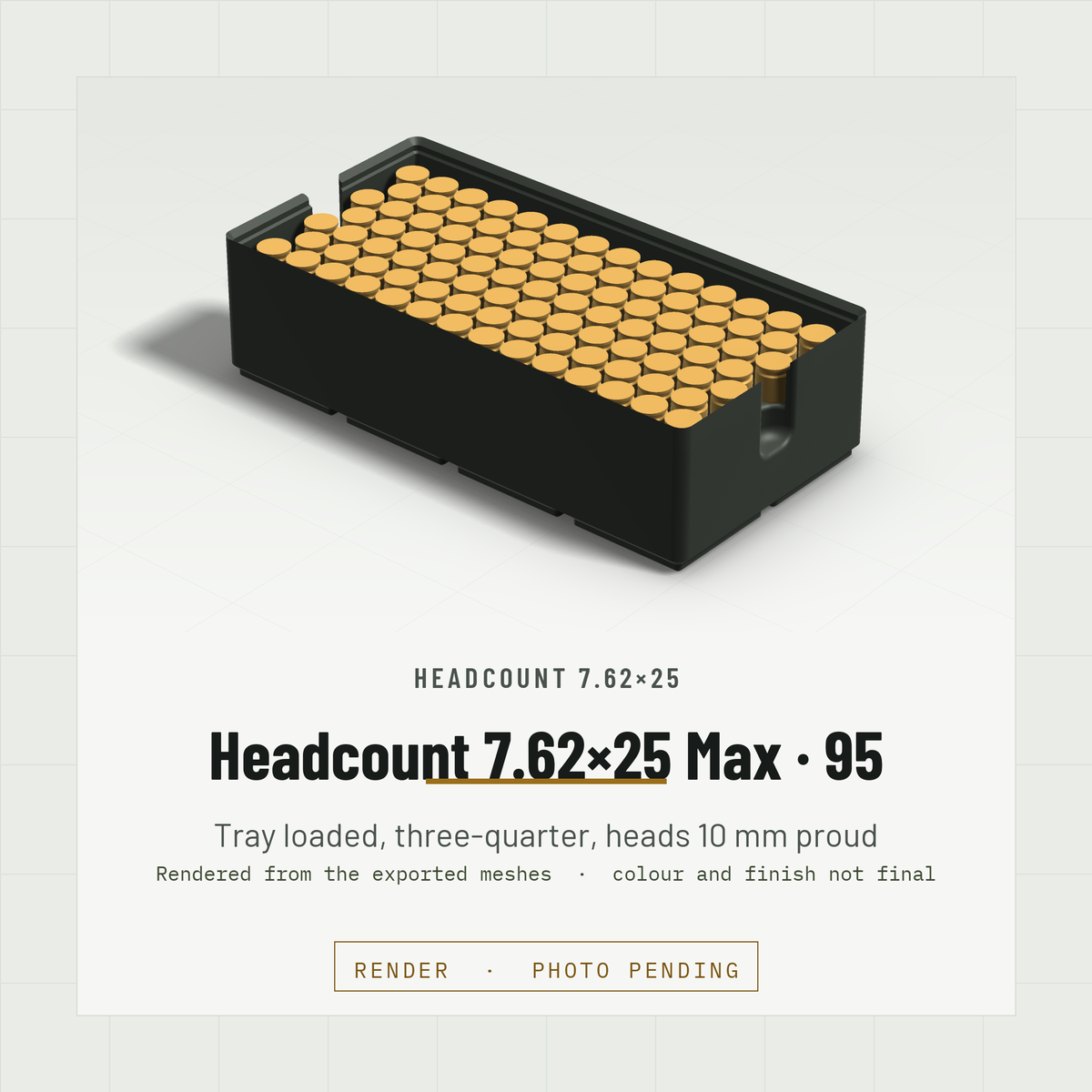 Headcount 7.62×25 Max Density 2×4 tray loaded with 95 rounds, three-quarter view, heads standing 10 mm proud of the hex field (render)