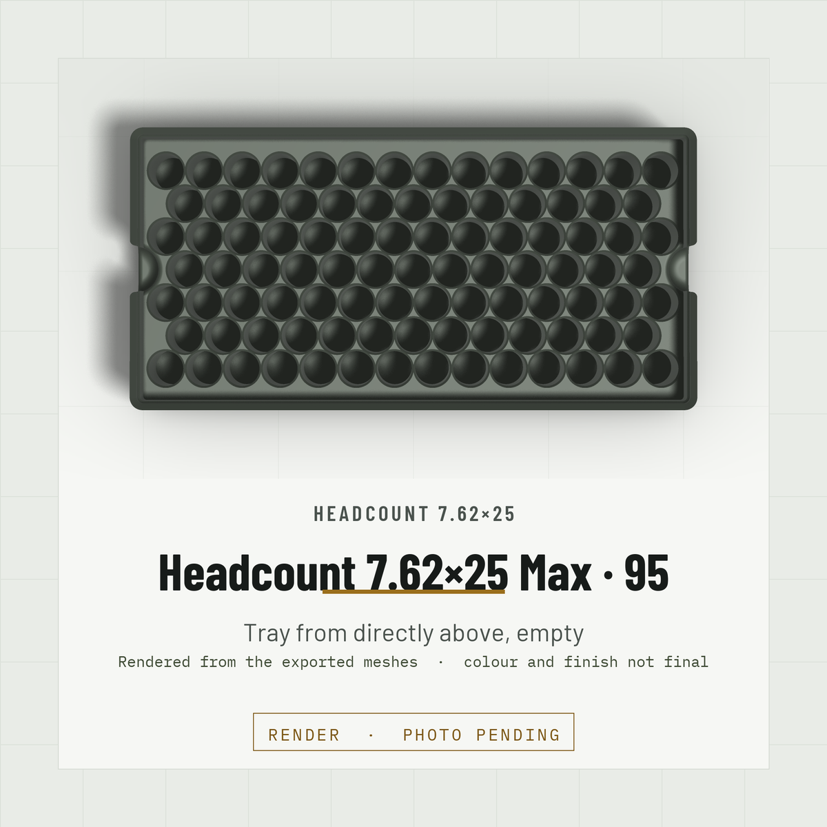 Headcount 7.62×25 Max Density 2×4 tray, empty, from directly above showing the hex field of 95 bores (render)