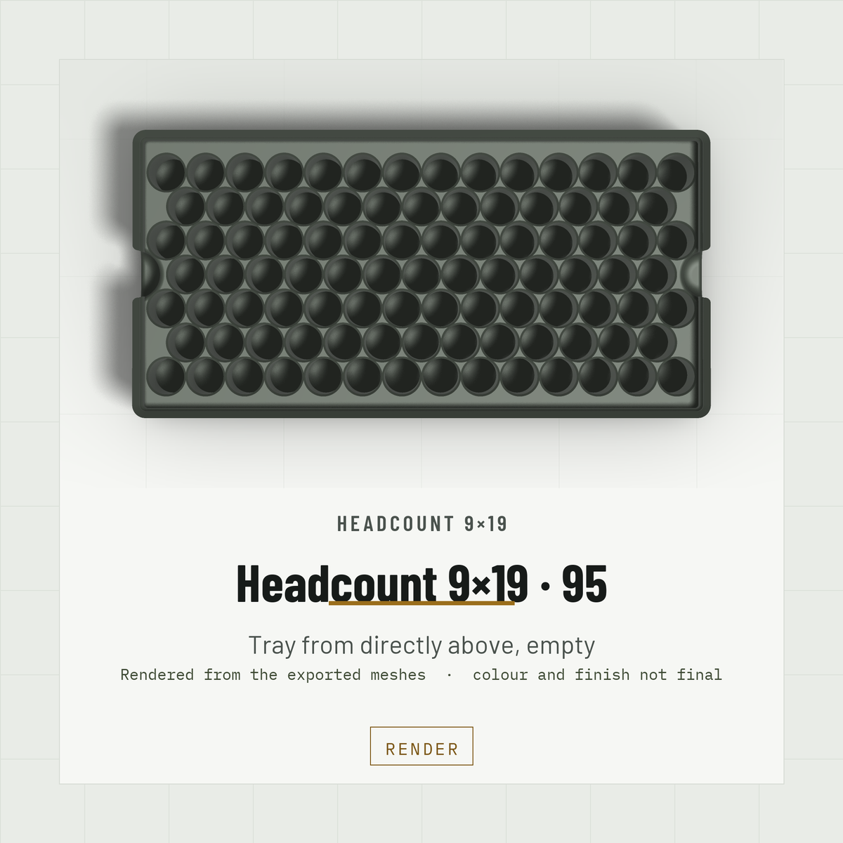 Headcount 9×19 2×4 tray, empty, from directly above showing the hex field of 95 bores (render)